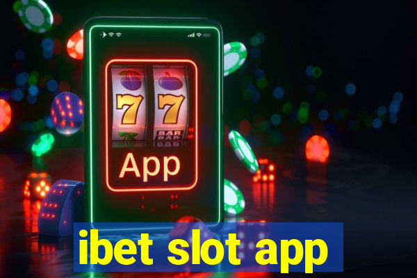 ibet slot app