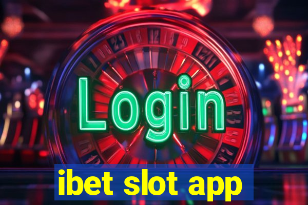 ibet slot app