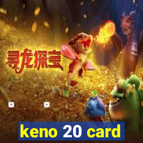 keno 20 card