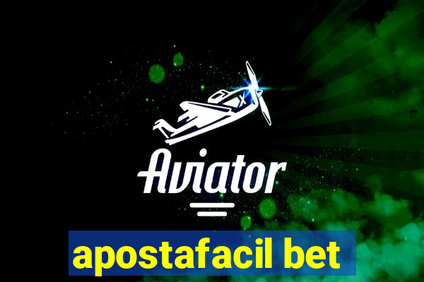 apostafacil bet