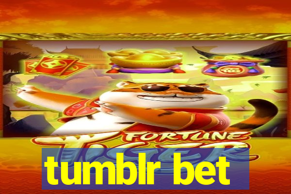 tumblr bet