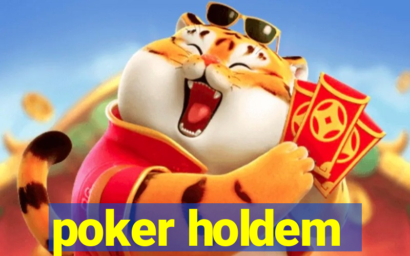 poker holdem