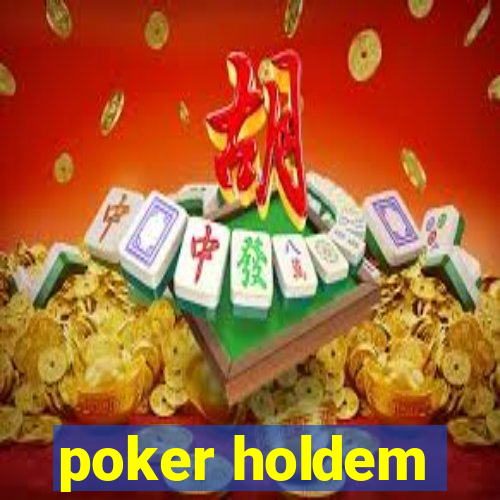 poker holdem