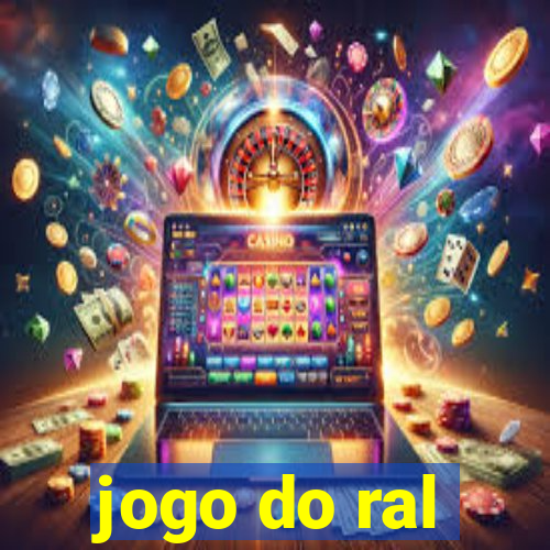 jogo do ral