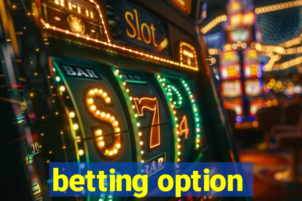 betting option