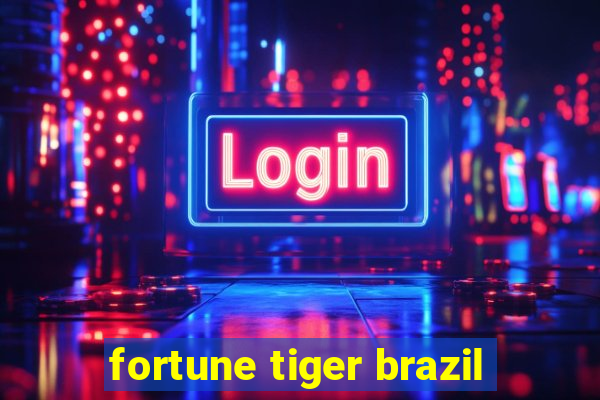 fortune tiger brazil