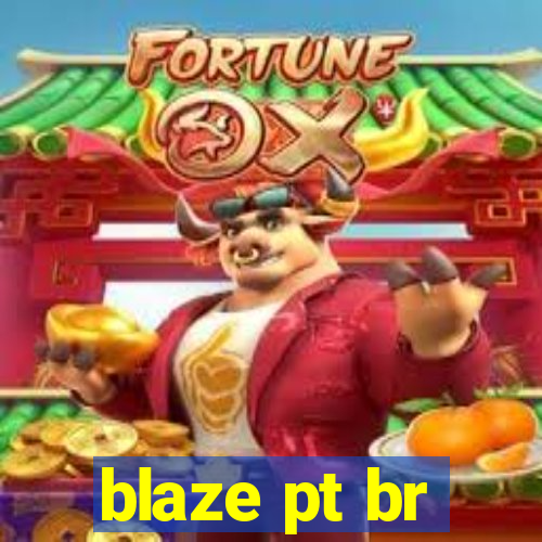 blaze pt br