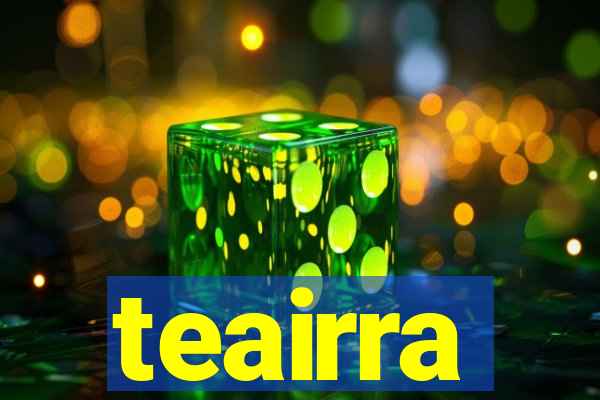 teairra