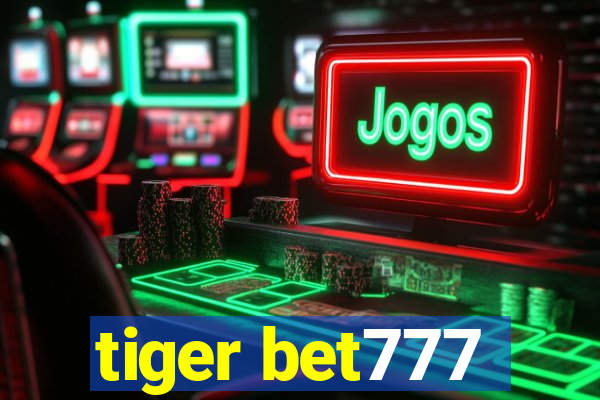 tiger bet777