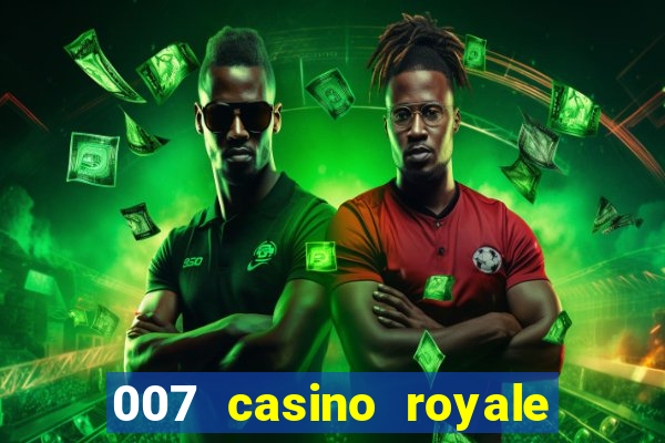 007 casino royale 2006 legenda