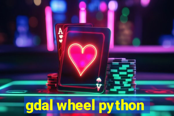 gdal wheel python