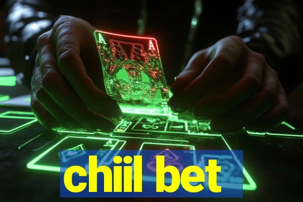 chiil bet