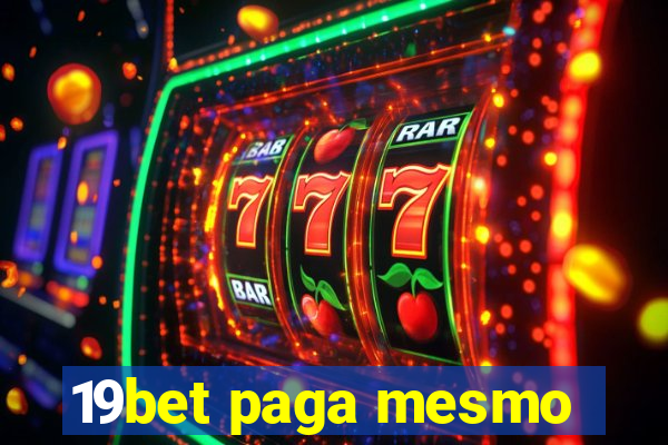 19bet paga mesmo