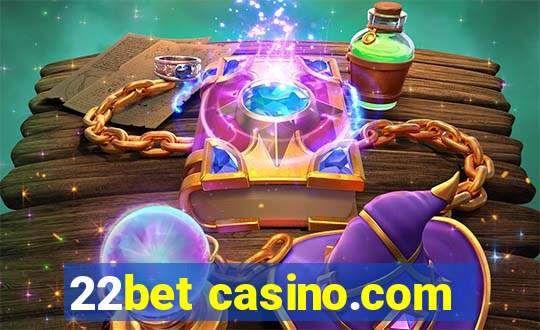 22bet casino.com