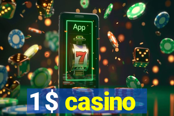 1 $ casino