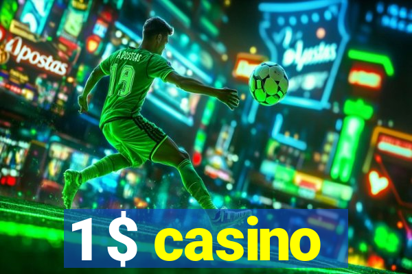 1 $ casino