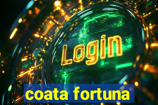 coata fortuna