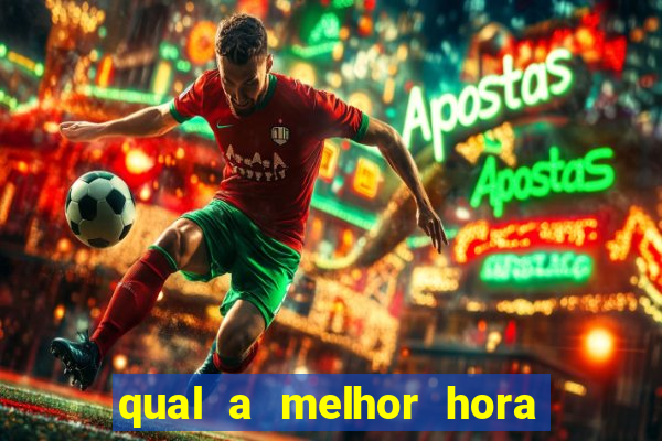 qual a melhor hora para jogar casino online