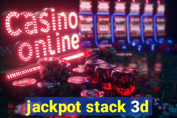 jackpot stack 3d