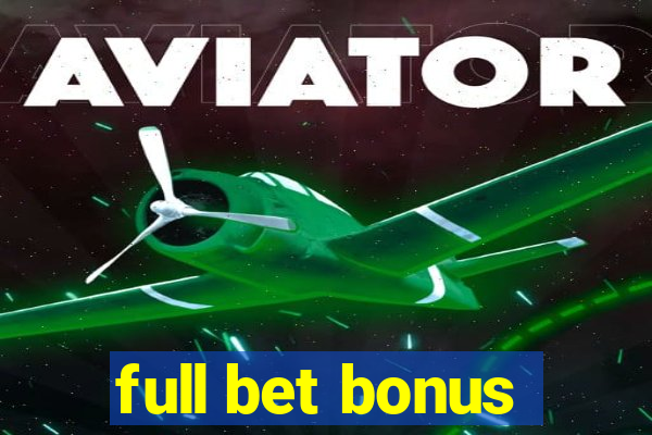 full bet bonus