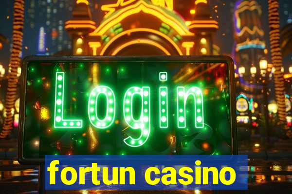 fortun casino