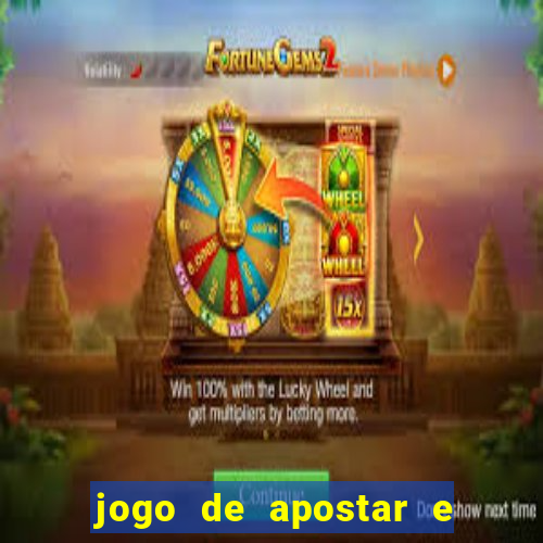 jogo de apostar e ganhar dinheiro