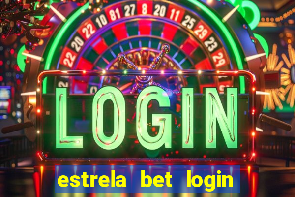 estrela bet login entrar login entrar