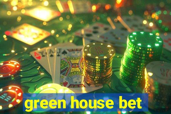 green house bet