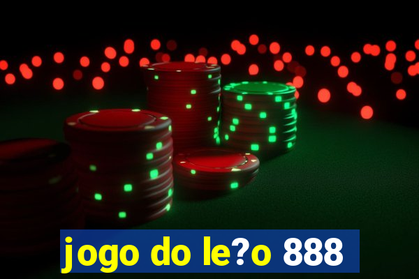 jogo do le?o 888