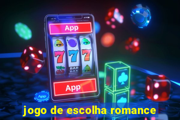 jogo de escolha romance