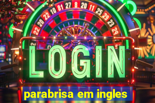 parabrisa em ingles