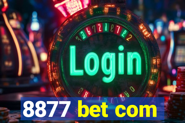 8877 bet com