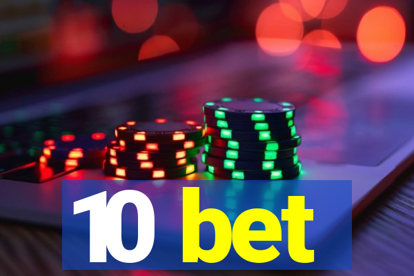 10 bet