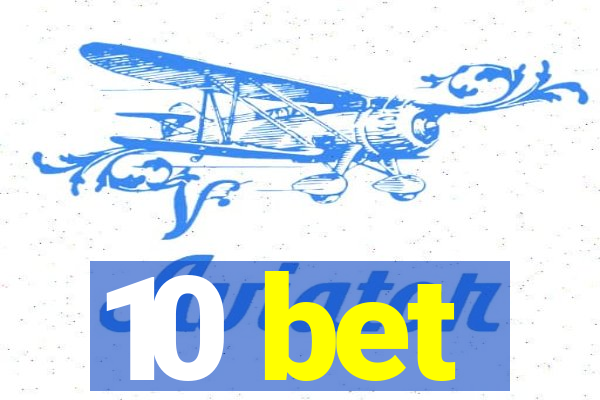 10 bet