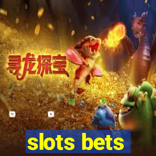 slots bets