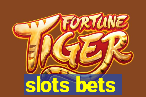 slots bets