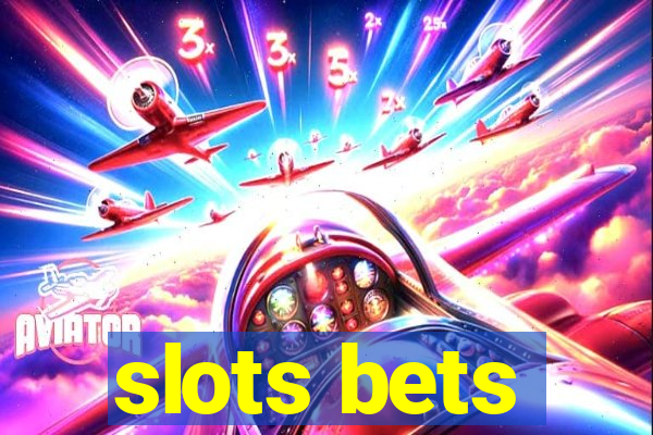 slots bets