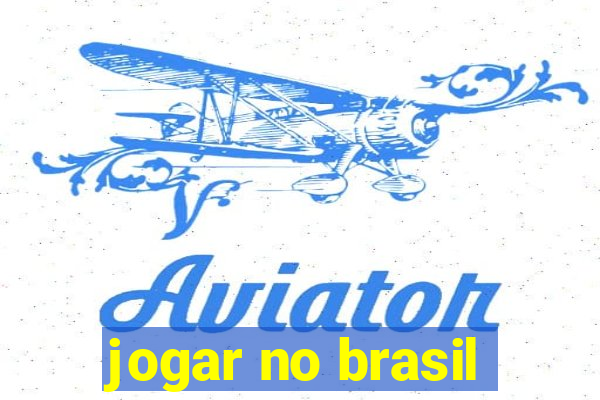 jogar no brasil