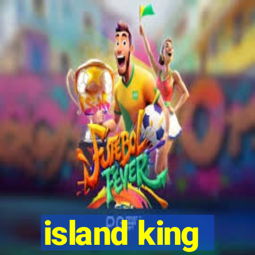 island king