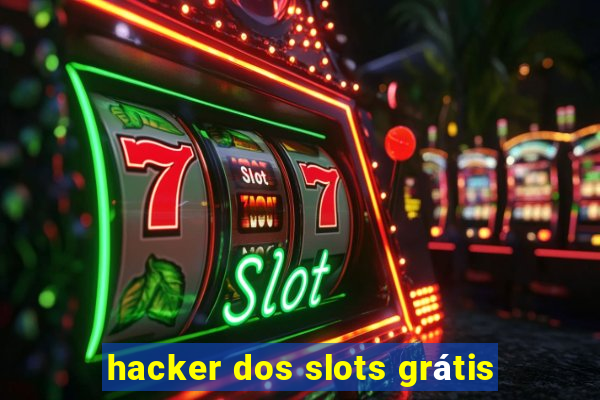 hacker dos slots grátis