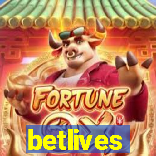 betlives