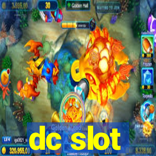 dc slot