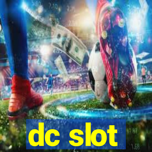 dc slot