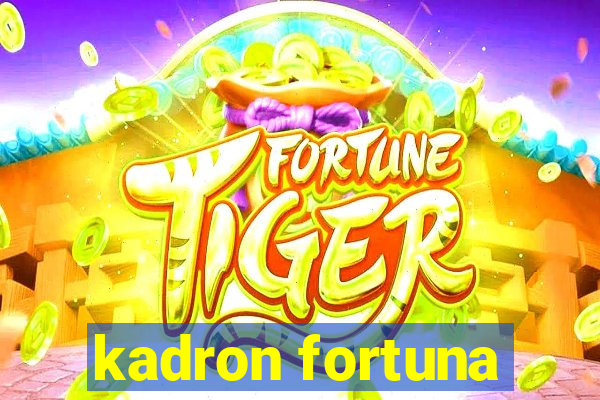 kadron fortuna