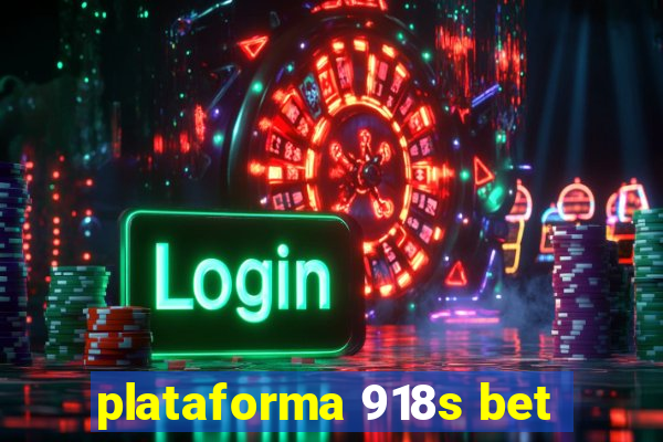 plataforma 918s bet