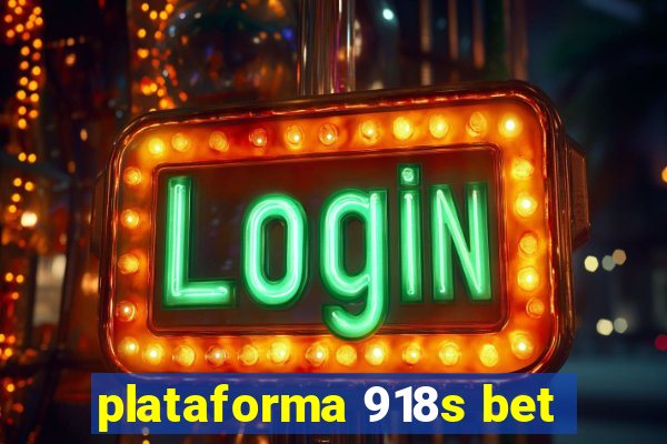 plataforma 918s bet