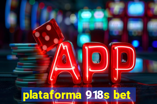 plataforma 918s bet