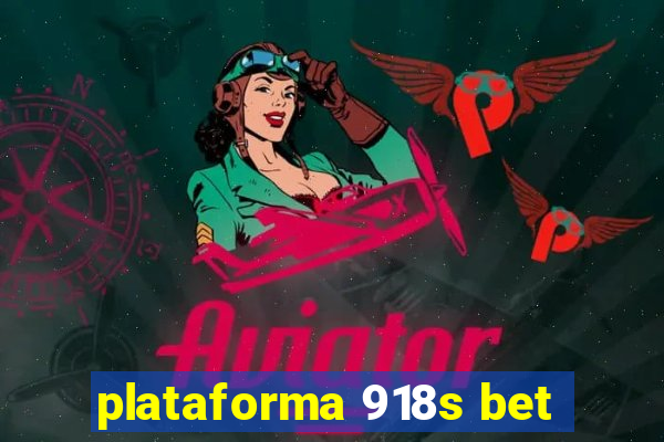 plataforma 918s bet