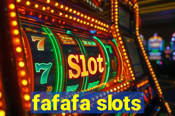 fafafa slots