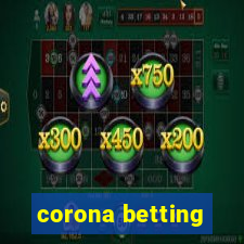 corona betting